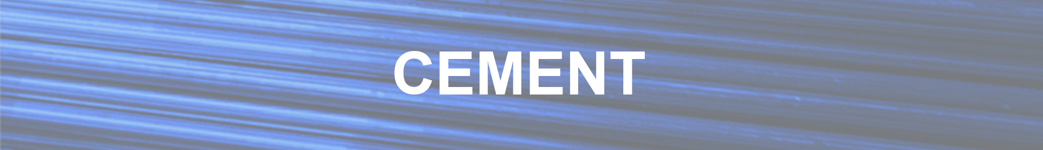 Cement