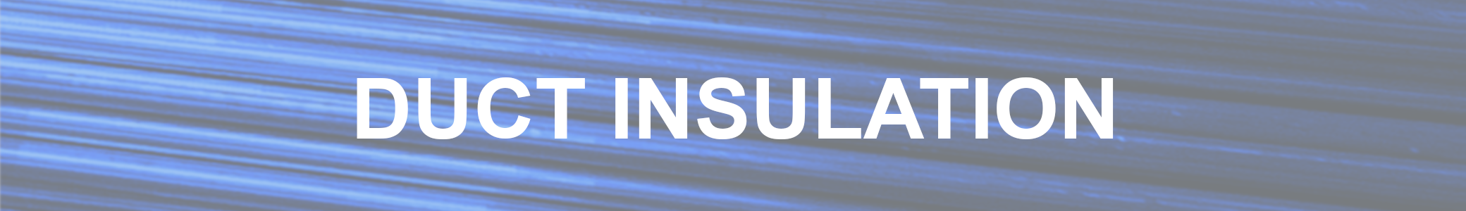 Duct Insulation