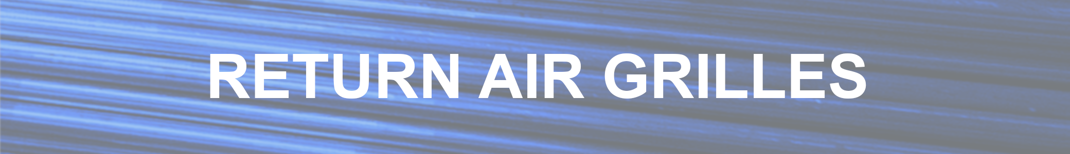 Return Air Grilles
