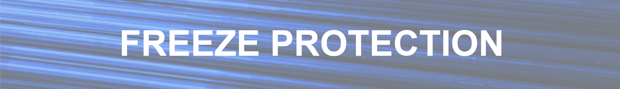 Freeze Protection