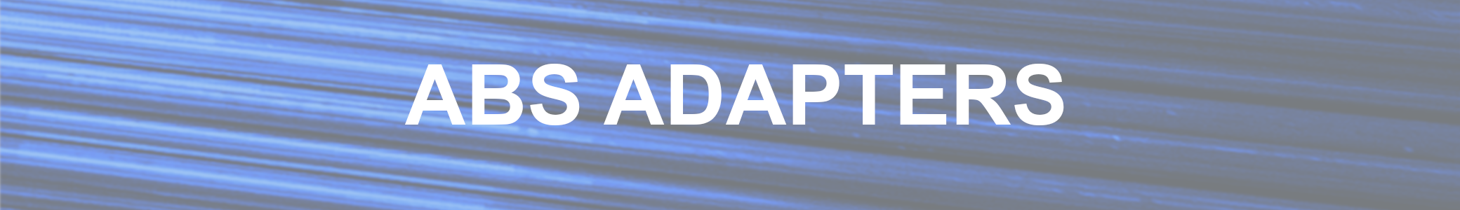 ABS Adapters