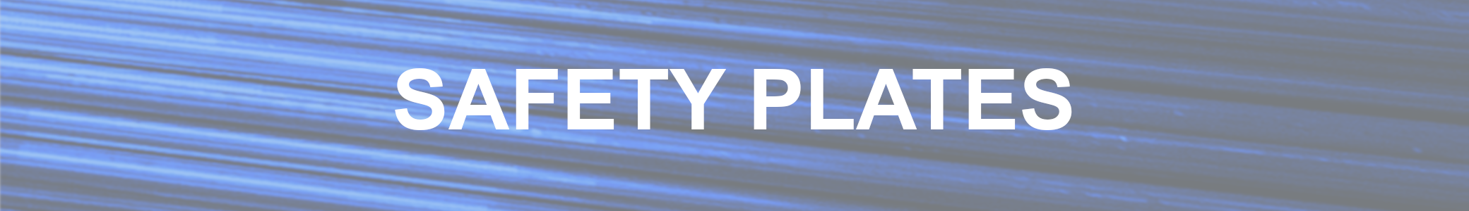 Safety Plates