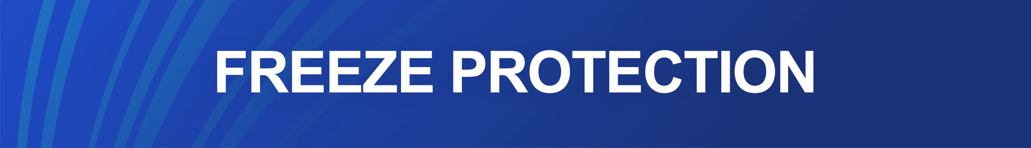 Freeze Protection