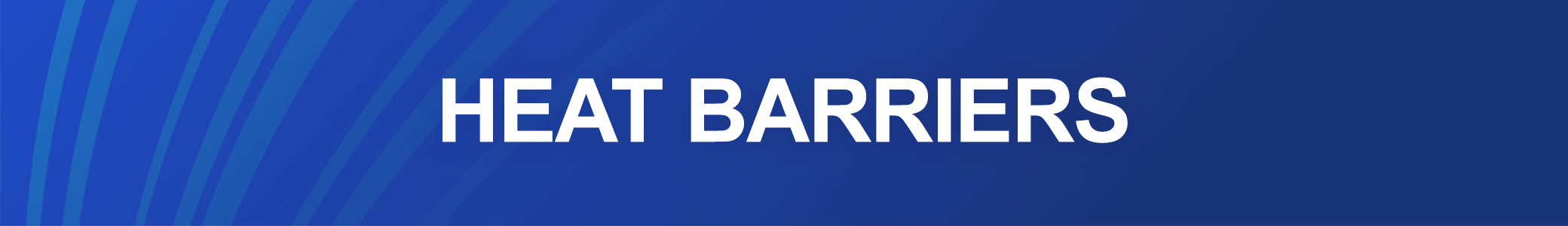 Heat Barriers