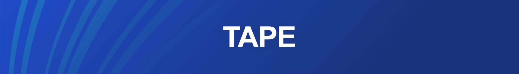 Tape
